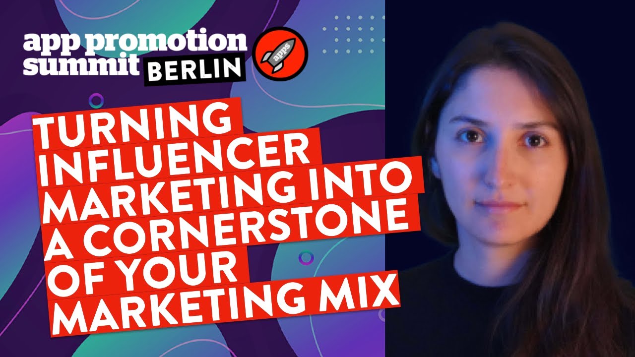 Turning Influencer Marketing into a Cornerstone of your Marketing Mix